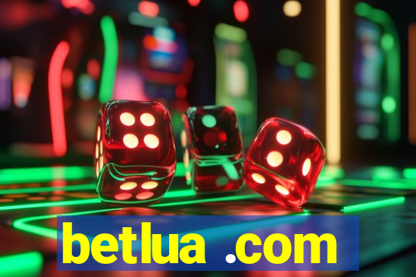 betlua .com